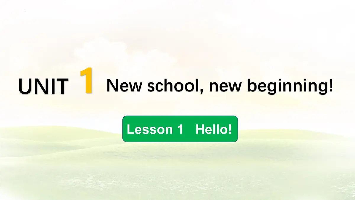 冀教版英语（2024） 七年级上册 Unit 1 New school, new beginning Lesson 1 课件第1页