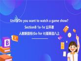 【公開(kāi)課】人教新目標(biāo)(Go for it)版英語(yǔ)八上Unit5《Do you want to watch a game show？ 》SectionB1a-1d優(yōu)質(zhì)課件+素材