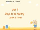 Unit 7 Ways to be healthy Lesson 6 Tai chi課件 英語冀教版（2024）七年級下冊
