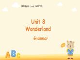 Unit 8 Wonderland （ Grammar） 課件 英語譯林版（2024）七年級下冊