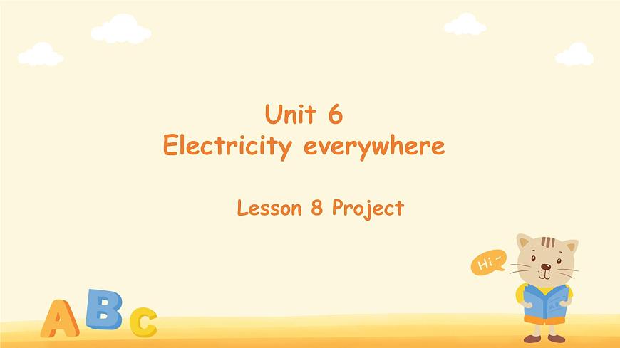 Unit 6 Electricity everywhere（Project）课件 英语沪教牛津版（2024）新课标七年级下册第1页