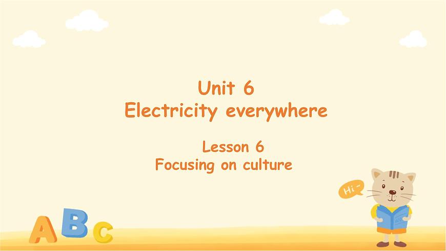 Unit 6 Electricity everywhere（Focusing on culture）课件 英语沪教牛津版（2024）新课标七年级下册第1页