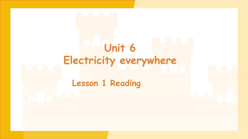 Unit 6 Electricity everywhere（Reading）课件 英语沪教牛津版（2024）新课标七年级下册第1页