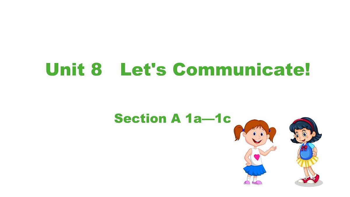 人教版（2024）英语八年级上册 Unit 8 Let's Communicate!第1课时 Section A 1a—1d（课件）第1页