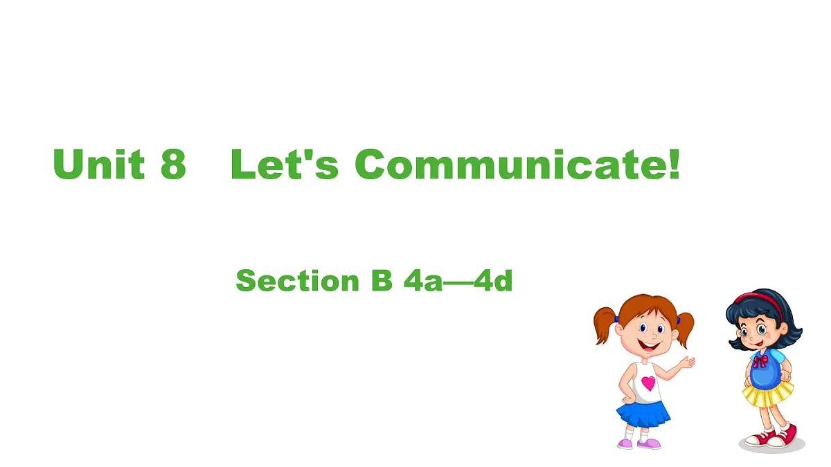 人教版（2024）英语八年级上册 Unit 8 Let's Communicate!第5课时 Section B 4a—4d（课件）第1页