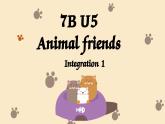 新譯林版初中英語(yǔ)7年級(jí)下冊(cè)Unit 5 Animal friends Integration 1 課件