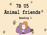 新譯林版初中英語(yǔ)7年級(jí)下冊(cè)Unit 5 Animal friends Reading 1課件