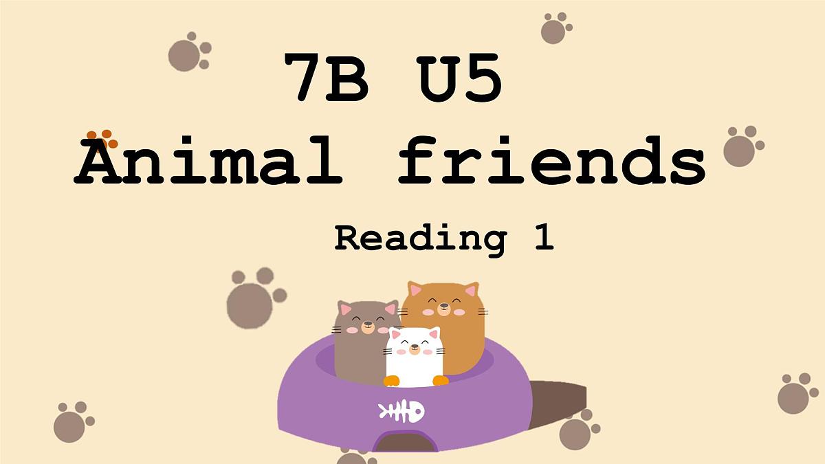 新译林版初中英语7年级下册Unit 5 Animal friends Reading 1课件第1页