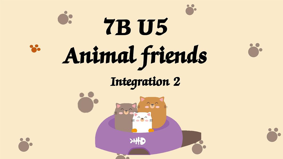 新译林版初中英语7年级下册Unit 5 Animal friends Integration 2 课件第1页