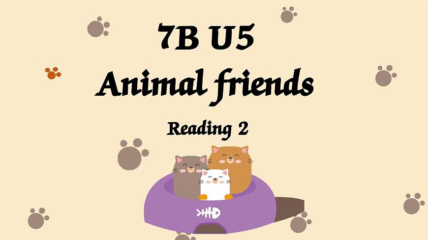 新译林版初中英语7年级下册Unit 5 Animal friends Reading 2课件第1页