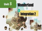 新譯林版初中英語7年級下冊Unit8 Wonderland Integration 2 課件