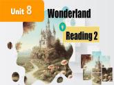 新譯林版初中英語7年級下冊Unit8 Wonderland Reading 2 課件