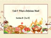 人教版（2024）英语八年级上册 Unit 5  What a Delicious Meal!  Section B（1a-1f） （课件）