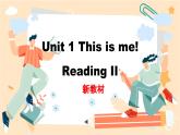 新譯林版初中英語七年級上冊 7A U1 This is me  Reading 2 課件