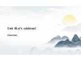 新譯林版初中英語七年級上冊 7A U8 Let's celebrate! Grammar 課件