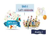 新譯林版初中英語七年級上冊 7A U8 Let's celebrate! reading2 課件
