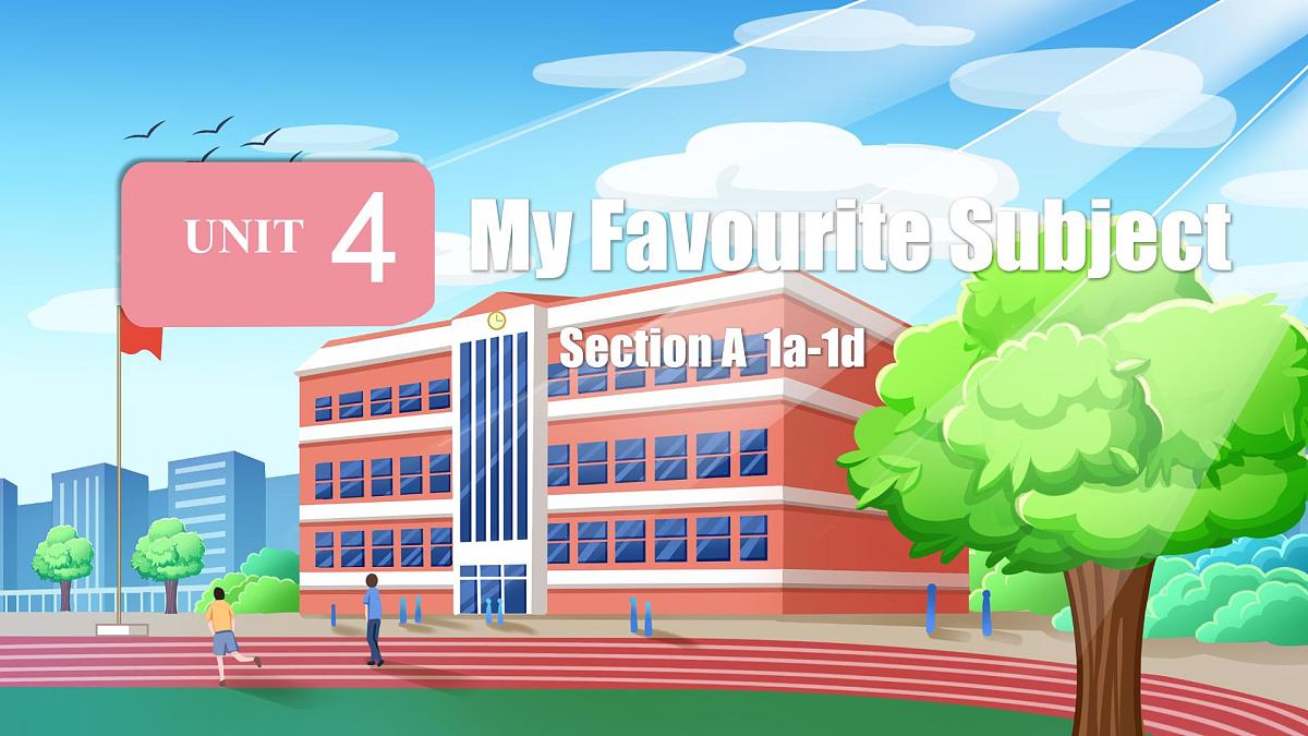 初中  英语  人教版（2024）  七年级上册Unit 4 My Favourite Subject Section A 课件第1页