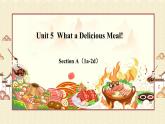 人教版（2024）英语八年级上册 Unit 5  What a Delicious Meal!  Section A  Section A（1a-2d） （课件）
