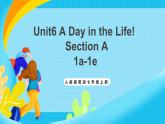 人教版英語七年級(jí)上冊(cè)Unit6 《A day in the life!》 SectionA  1a-1e優(yōu)質(zhì)課件+同步練習(xí)+素材包