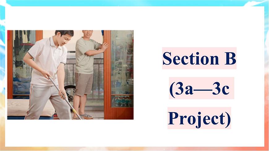 人教版（2024）英语八年级上册  Unit 2 Home Sweet Home Section B(3a—3c Project)（课件）第1页
