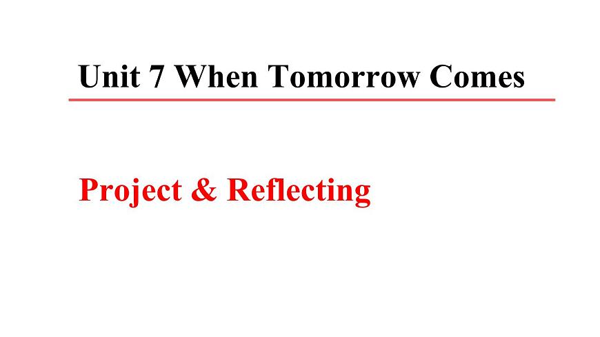 初中英语新人教版八年级上册Unit 7 When Tomorrow Comes课件（2025秋）第1页