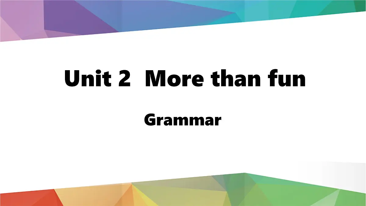 2025年秋外研七年级英语上册Unit 2 More than fun Lesson 2 Grammar（课件）第1页