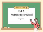 譯林版2024版七年級上冊英語Unit 3 Welcome to our school!（第5課時）Integration（課件）