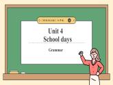 譯林版2024版七年級上冊英語Unit 4 School days（第3課時）Grammar（課件）