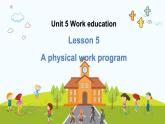 冀教版英語八年級上冊 Unit 5 課時5 Lesson 5 A?physical work?program 同步課件