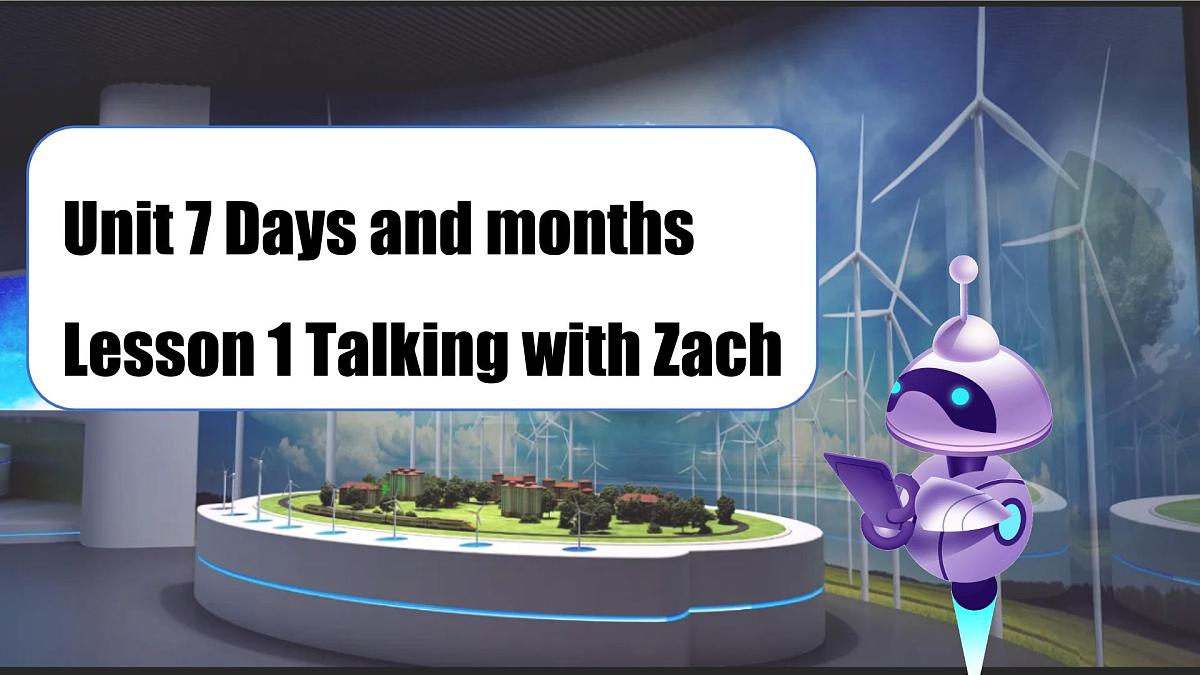 Unit 7 Lesson 1 Talking with Zack课件第1页