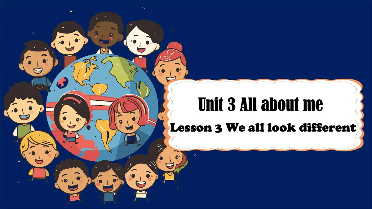 Unit 3 Lesson 3 We all look different!课件第1页