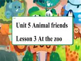 【創(chuàng)新情境】新冀教版初中英語(yǔ)7上 Unit 5 Lesson 3 At the zoo課件+視頻