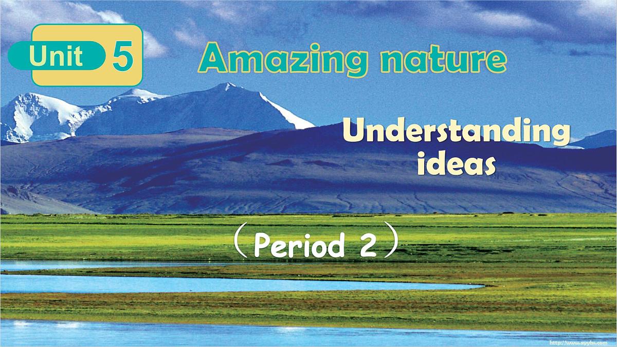 外研版（2024）初中英语七年级下册 Unit 5 Amazing nature Understanding ideas 课件第1页