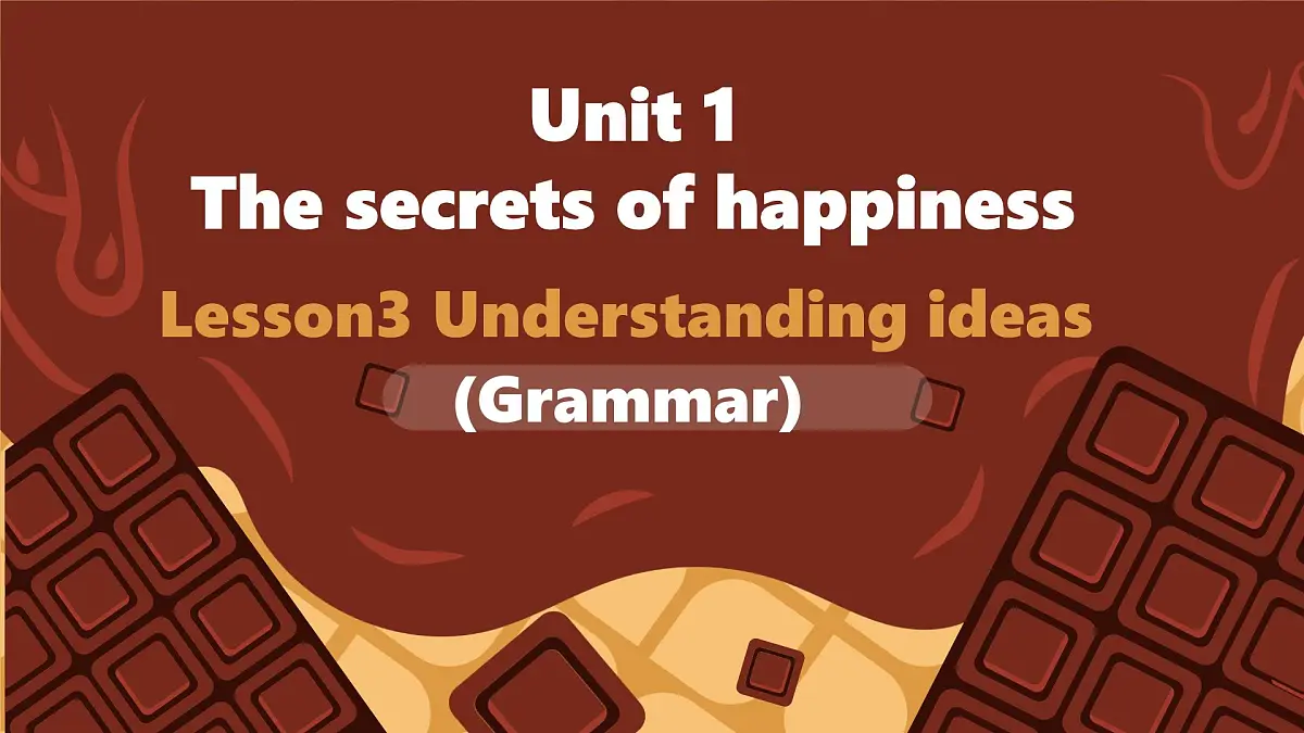 外研版（2024）初中英语七年级下册 Unit 1 The secrets of happiness Understanding ideas Grammar 课件第1页