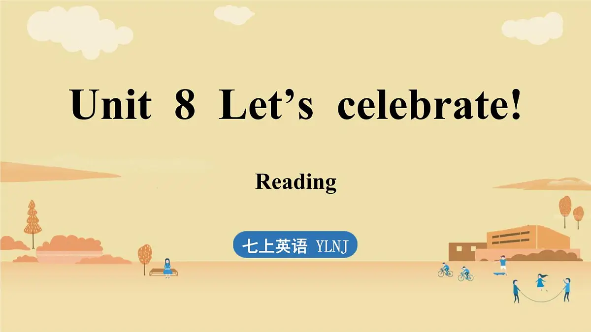 Unit 8 Let's celebrate! (2.Reading)第1页
