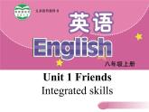 牛津译林版八年级上册英语课件：  Unit 1 Friends Integrated skills