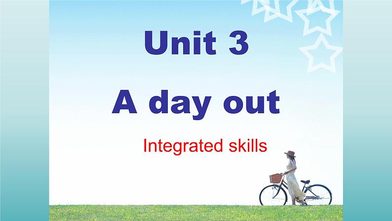 牛津译林版英语八年级上册：Unit 3 A day out.Integrated skills  课件01