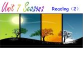 牛津译林英语 八年级上册 Unit7 Seasons Reading(2)  课件