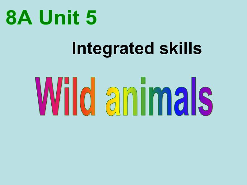 牛津译林英语八年级上册 unit5 Integrated skills 课件01