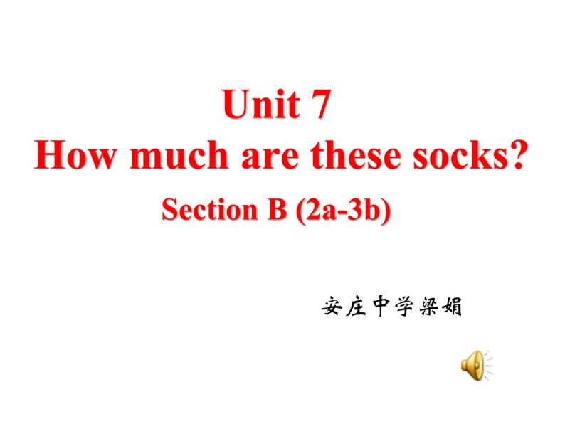人教版新目标七年级上册unit 7 How much are these socks  Section B (2a-3b) （PPT18张 ）01