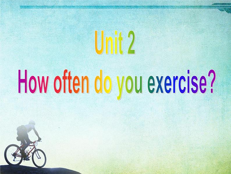 人教版新目标 八年级上册 英语 Unit 2 How often do you exercise Section B 3a-Self check（共37张PPT）02