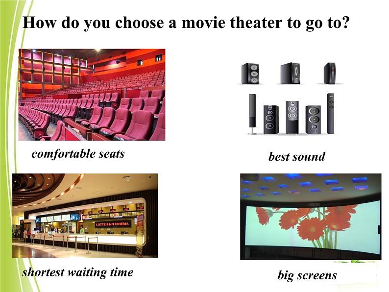 人教版新目标 八年级英语 上册 Unit 4What’s the best movie theater Section A1 （共27张ppt）07