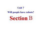 人教版新目标八年级英语上册Unit7 Will people have robots 1a Section B (共51张PPT)