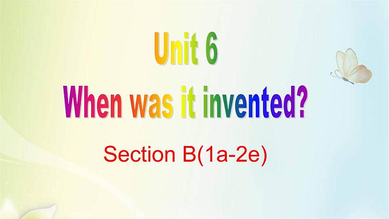 人教版新目标九年级英语Unit 6 SectionB(1a-1e)（共15张PPT）01