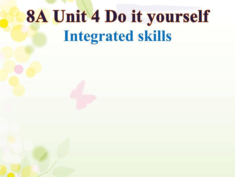 牛津译林英语八年级上册unit4Integrated skills 课件01