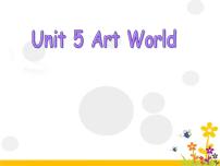 英语牛津译林版Unit 5 Art world图片课件ppt