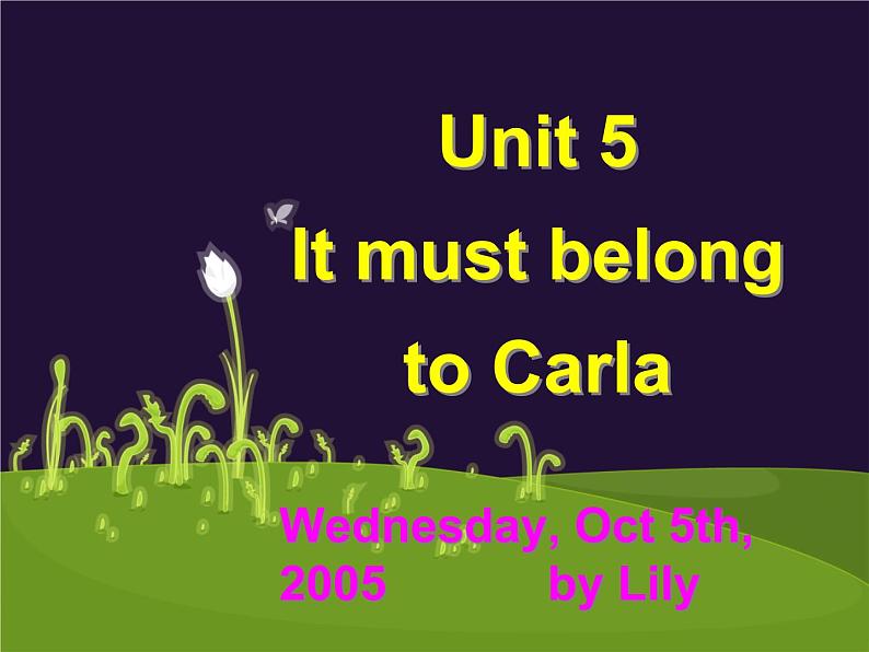 人教版新目标英语九年级 Unit 5 It must be Carla. 全单元  课件包 精品第1页