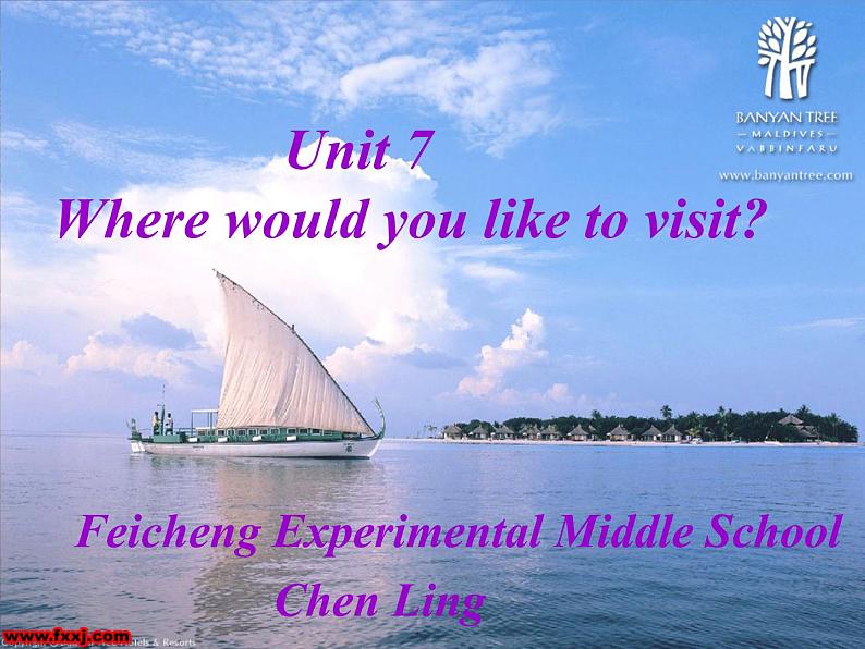 人教版新目标英语九年级 Unit 7 Where would you like to visist  一单元  课件包01