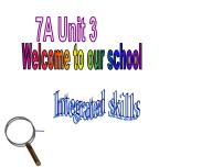 英语七年级上册Unit  3  Welcome to our school教学演示课件ppt