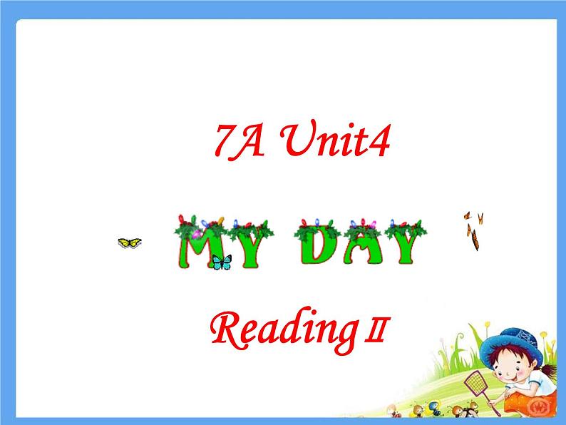 牛津译林英语 七年级上册 Unit4 ReadingⅡ (共16张PPT)01